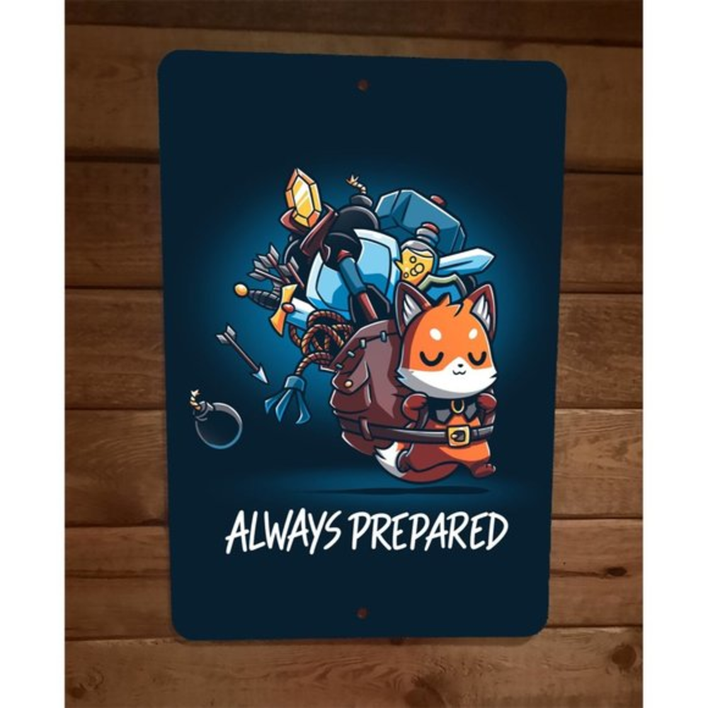 Always Prepared Gamer 8x12‎ Metal Wall Sign Poster